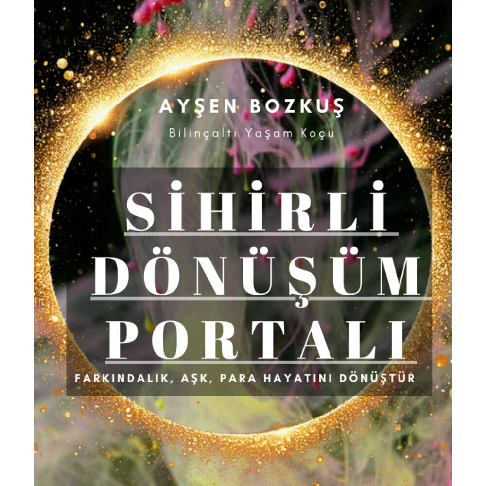 Aşk ve Paranın SİHİRLİ DÖNÜŞÜMÜ- VİDEO KAYDI