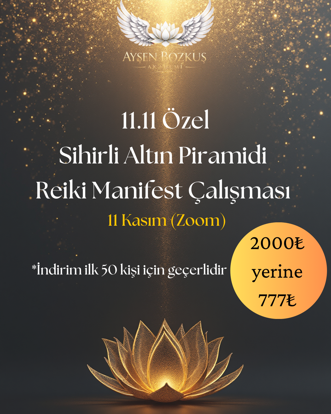 11 11 Özel Sihirli Altın Piramidi Reiki Manifest Çalışması (Zoom)