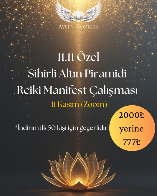 11 11 Özel Sihirli Altın Piramidi Reiki Manifest Çalışması (Zoom)