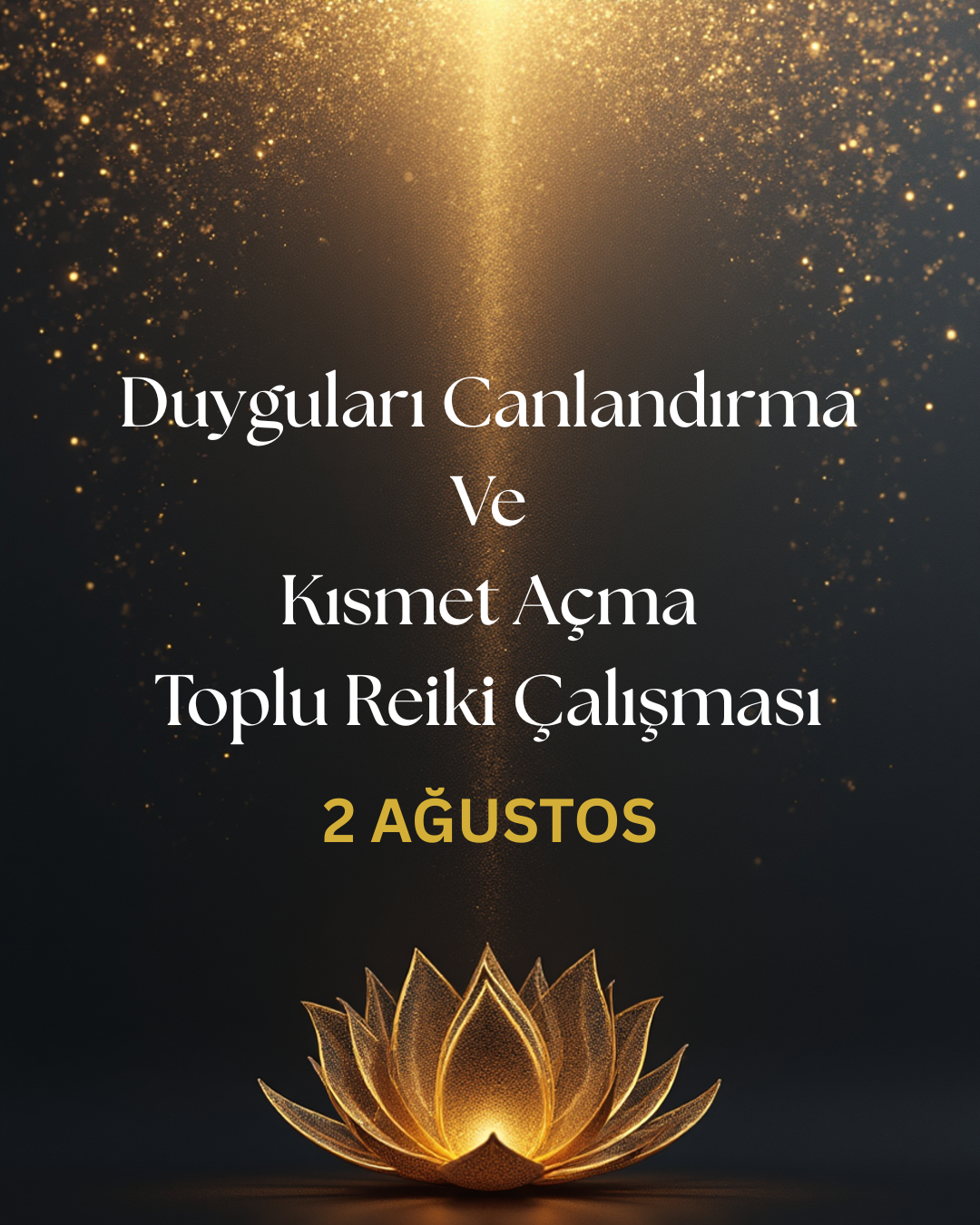 Duyguları Canlandırma Ve Kısmet Açma : 2 Ağustos Toplu Şifa Çalışması