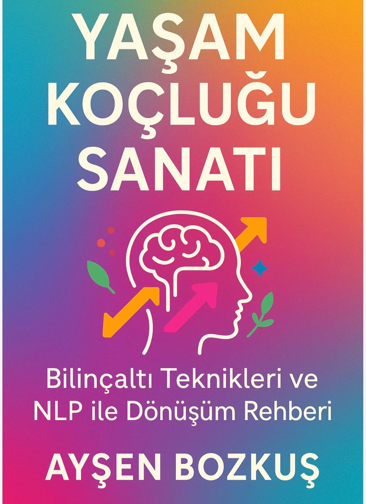 Yaşam Koçluğu Sanatı (E-Kitap)
