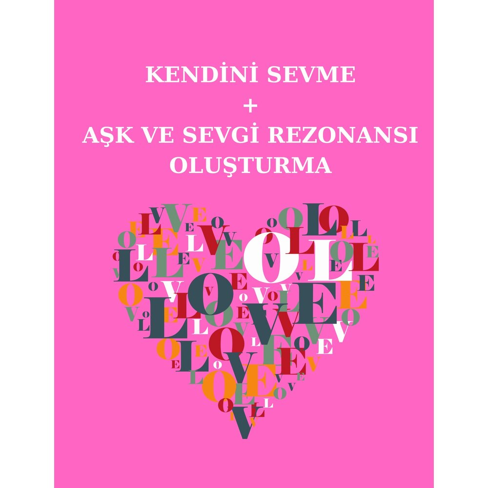 Kendini Sevme +Aşk Rezonansı Oluşturma - VİDEO KAYDI