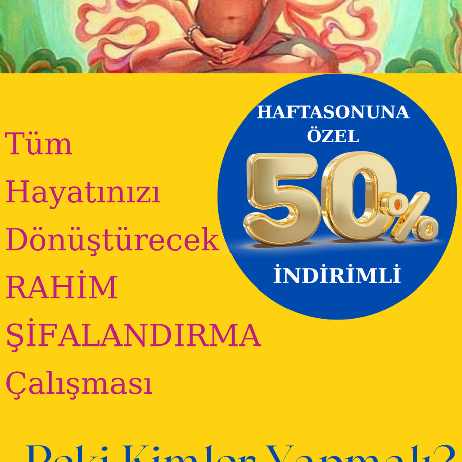 Rahim Şifalandırma Çalışması- VİDEO KAYDI (3-4 Seansa bedeldir)